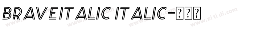 BraveItalic Italic字体转换